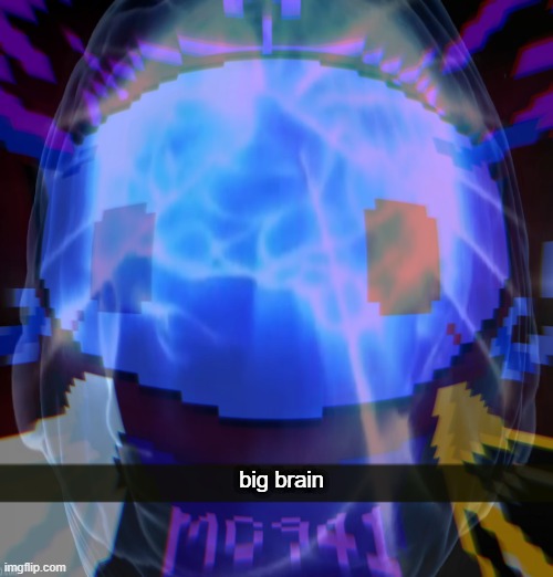 beeg brian (Normal ver) | big brain | image tagged in reality,oc,bruh,shitpost,meme | made w/ Imgflip meme maker