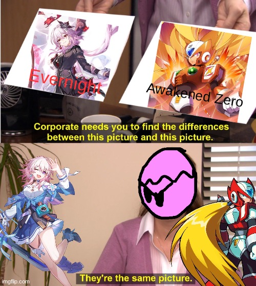 I've played enough Mega Man X to know where March 7th's story is going | Evernight; Awakened Zero | image tagged in memes,they're the same picture,megaman x,honkai star rail,march 7th,zero | made w/ Imgflip meme maker