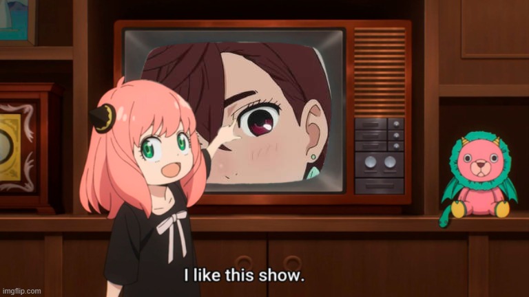 anya likes momo | image tagged in anime,spy x family,dandadan,anime meme,i like this show,crossover memes | made w/ Imgflip meme maker