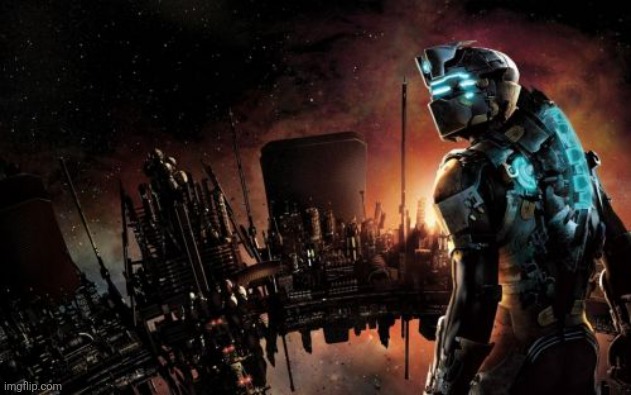 Dead Space | image tagged in dead space | made w/ Imgflip meme maker