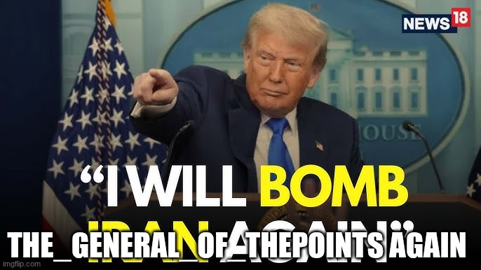 trump | THE_GENERAL_OF_THEPOINTS AGAIN | image tagged in trump | made w/ Imgflip meme maker