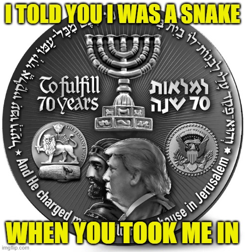 I TOLD YOU I WAS A SNAKE; WHEN YOU TOOK ME IN | made w/ Imgflip meme maker