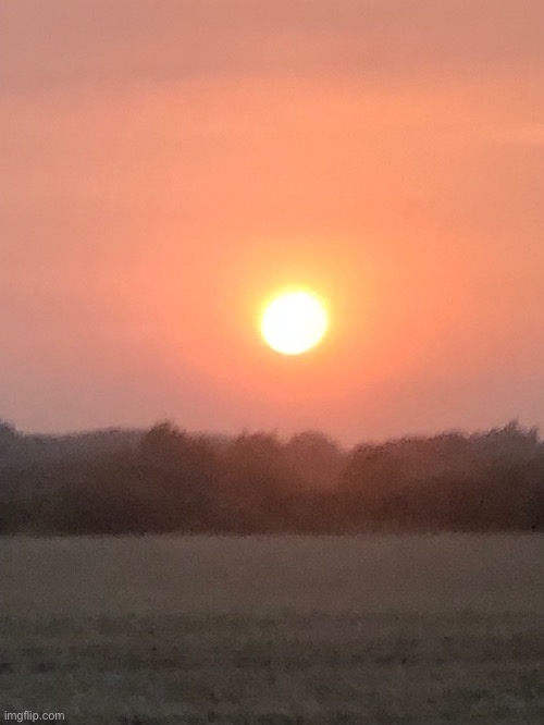 Post what the sun looks like for you, I’ll go first | made w/ Imgflip meme maker