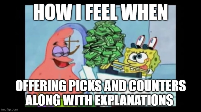 Close to 2 decades on and off in DotA and | HOW I FEEL WHEN; OFFERING PICKS AND COUNTERS ALONG WITH EXPLANATIONS | image tagged in gaming,moba,coach,holdthehandbagjoke | made w/ Imgflip meme maker