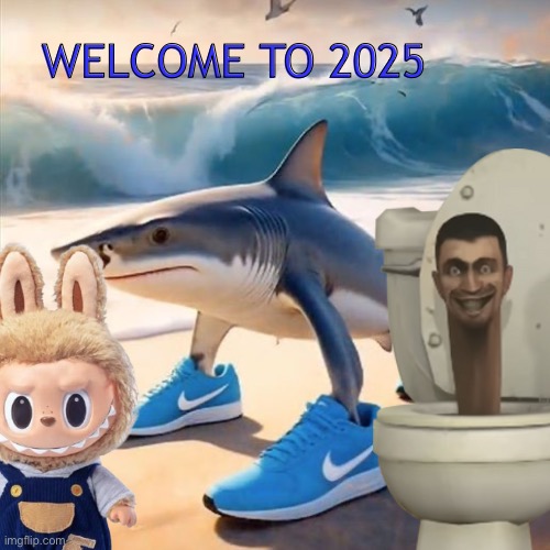 Yeah I speak Italian | WELCOME TO 2025 | image tagged in tralalero tralala,italian brainrot,shark | made w/ Imgflip meme maker