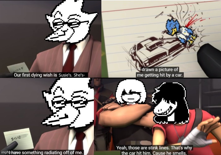 ❤️ SUSIE’S IDEA | image tagged in deltarune,tf2,i teleported bread,berdly,susie | made w/ Imgflip meme maker