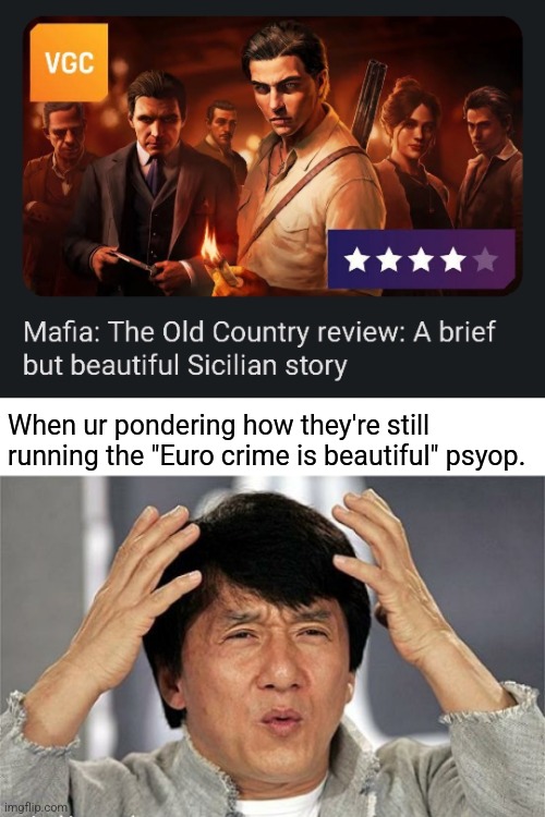 Bad guys. If they're Italian, it's a masterpiece. | When ur pondering how they're still running the "Euro crime is beautiful" psyop. | image tagged in video games,italian | made w/ Imgflip meme maker