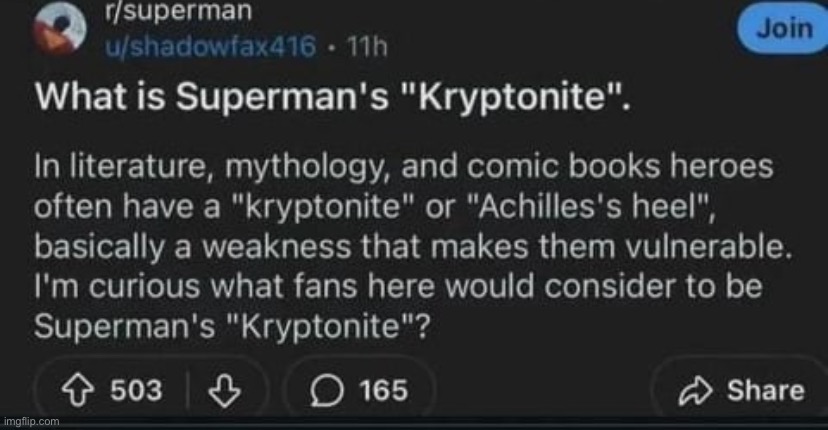 Superman’s kryptonite | made w/ Imgflip meme maker