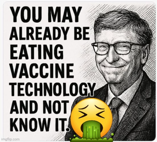 Bill Gates eat the vaxx Blank Meme Template