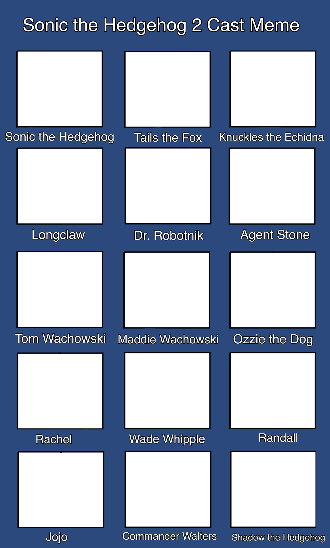 Sonic the Hedgehog 2 Cast Meme Blank Meme Template