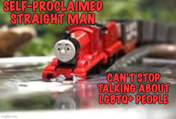 SELF-PROCLAIMED STRAIGHT MAN CAN'T STOP TALKING ABOUT LGBTQ+ PEOPLE | made w/ Imgflip meme maker