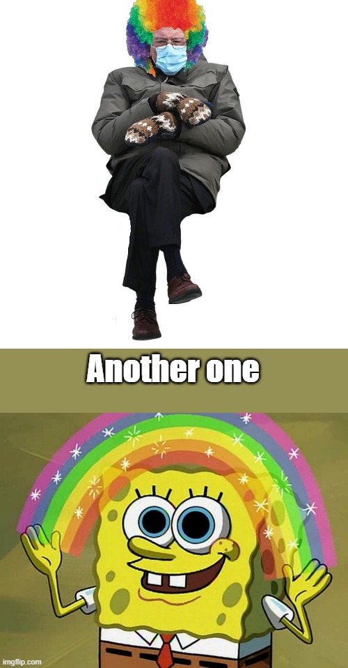 Bernie got married in RUSSIA RUSSIA RUSSIA, you Bernie lovers know that ? | Another one | image tagged in transparent bernie,memes,imagination spongebob | made w/ Imgflip meme maker