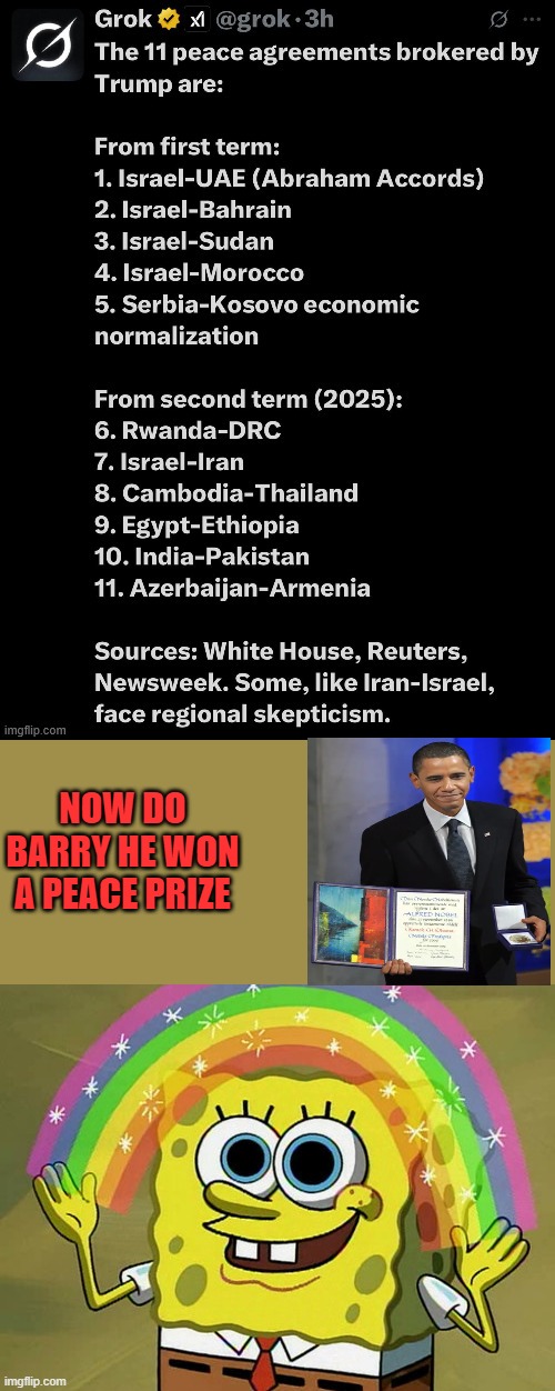 DO BARRY CLINTON AND THE BUSHES GROK | NOW DO BARRY HE WON A PEACE PRIZE | image tagged in memes,imagination spongebob | made w/ Imgflip meme maker