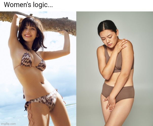 Explain? | Women's logic... | image tagged in memes,fun,women's logic | made w/ Imgflip meme maker
