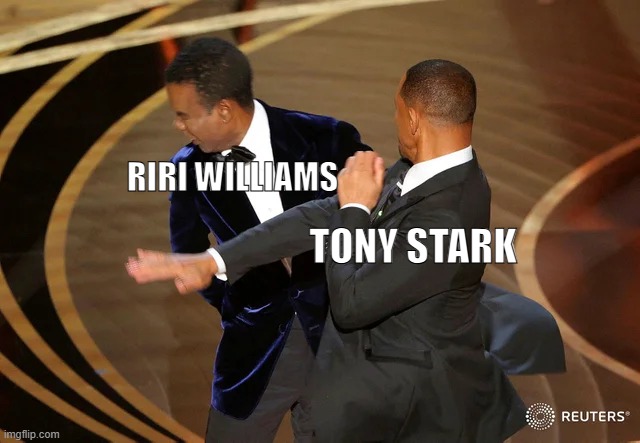 Robert Downey Jr. (Iron Man) slaps Dominique Thorne (Ironheart) | RIRI WILLIAMS; TONY STARK | image tagged in will smith punching chris rock,robert downey jr,marvel cinematic universe,iron man,marvel | made w/ Imgflip meme maker