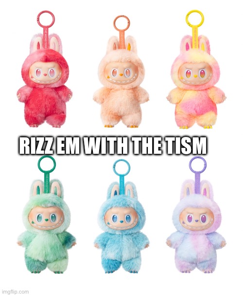 Labubu | RIZZ EM WITH THE TISM | image tagged in labubu,funny | made w/ Imgflip meme maker