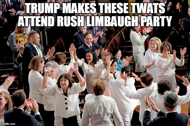 TRUMP MAKES THESE TWATS ATTEND RUSH LIMBAUGH PARTY | made w/ Imgflip meme maker