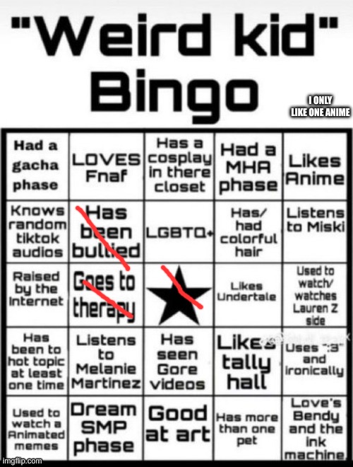 Shigma | I ONLY LIKE ONE ANIME | image tagged in weird kid bingo | made w/ Imgflip meme maker