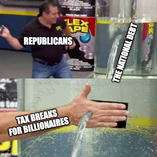 Tell me again how R's are fiscally responsible. | REPUBLICANS; THE NATIONAL DEBT; TAX BREAKS FOR BILLIONAIRES | image tagged in bad counter | made w/ Imgflip meme maker