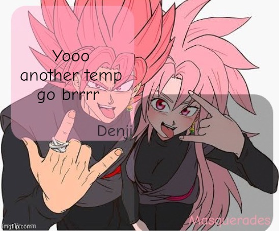 Denji and masq announcement template | Yooo another temp go brrrr | image tagged in denji and masq announcement template | made w/ Imgflip meme maker