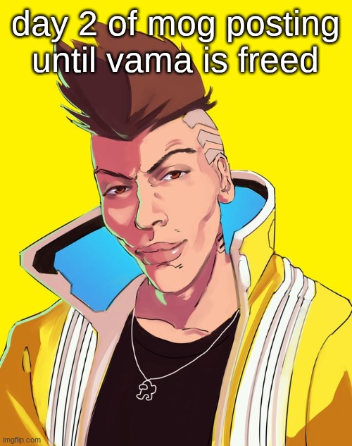 David mogging | day 2 of mog posting until vama is freed | image tagged in david mogging | made w/ Imgflip meme maker