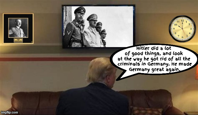 Hitler sure did do a lot of good things | Hitler did a lot 
of good things, and look 
at the way he got rid of all the 
criminals in Germany. He made
 Germany great again. | image tagged in hitler sure did do a lot of good things,trump is a full nlown fascist,gestrumpo,mein trumpf,antifa unite | made w/ Imgflip meme maker