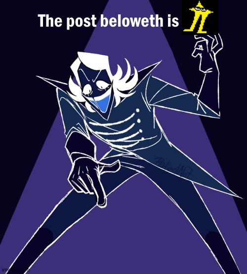 The post beloweth is Starwalker | image tagged in the post beloweth is starwalker | made w/ Imgflip meme maker