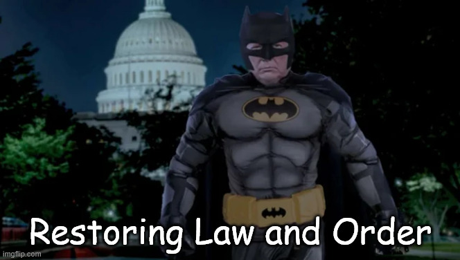 Restoring law and order | Restoring Law and Order | image tagged in president trump,restoring law and order | made w/ Imgflip meme maker