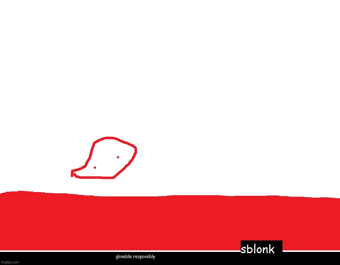 sblomk | made w/ Imgflip meme maker