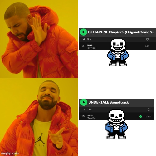 sans v sans | image tagged in memes,drake hotline bling | made w/ Imgflip meme maker