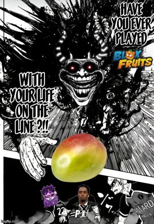 mango blox fruits hurrrrr | made w/ Imgflip meme maker