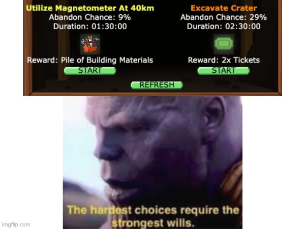 Which one would you pick? | image tagged in thanos | made w/ Imgflip meme maker