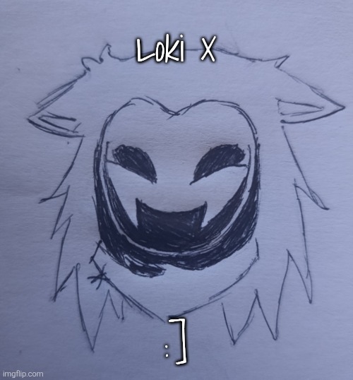 Loki X (request from Goofy_Eggy ) | Loki X; :] | image tagged in loki x | made w/ Imgflip meme maker
