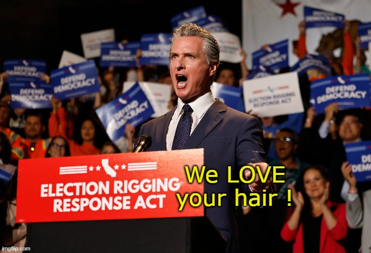 We LOVE your hair ! | made w/ Imgflip meme maker