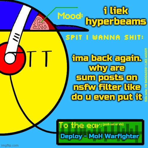 . | i liek hyperbeams; ima back again.
why are sum posts on nsfw filter like do u even put it; Deploy - MoH Warfighter | image tagged in randomizer's rylix announcement temp | made w/ Imgflip meme maker