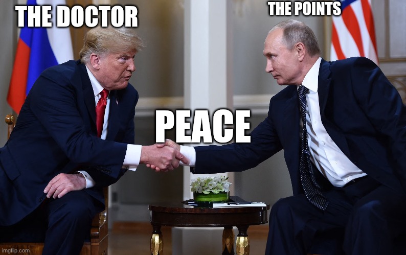 THE POINTS; THE DOCTOR; PEACE | made w/ Imgflip meme maker