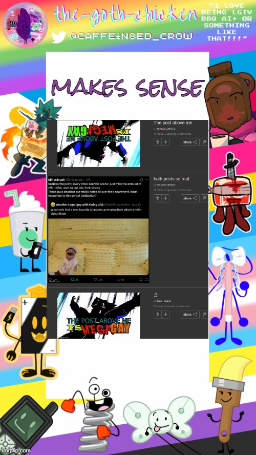 can't catch a break | makes sense | image tagged in the-goth-chicken's pride announcement template | made w/ Imgflip meme maker