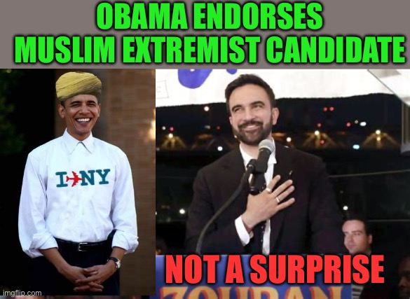 The enemy of my Country, is my friend. | OBAMA ENDORSES MUSLIM EXTREMIST CANDIDATE; NOT A SURPRISE | image tagged in gifs,democrats,muslim,democratic socialism,marxism,radical islam | made w/ Imgflip meme maker