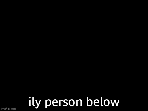 we totally didnt plan this | ily person below | made w/ Imgflip meme maker