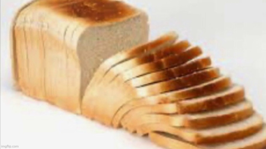 bread | made w/ Imgflip meme maker