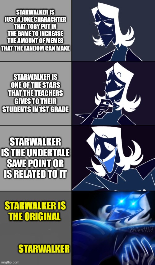 Starwalker | STARWALKER IS JUST A JOKE CHARACHTER THAT TOBY PUT IN THE GAME TO INCREASE THE AMOUNT OF MEMES THAT THE FANDOM CAN MAKE; STARWALKER IS ONE OF THE STARS THAT THE TEACHERS GIVES TO THEIR STUDENTS IN 1ST GRADE; STARWALKER IS THE UNDERTALE SAVE POINT OR IS RELATED TO IT; STARWALKER IS THE ORIGINAL 
                                               STARWALKER | image tagged in rouxls kaard | made w/ Imgflip meme maker