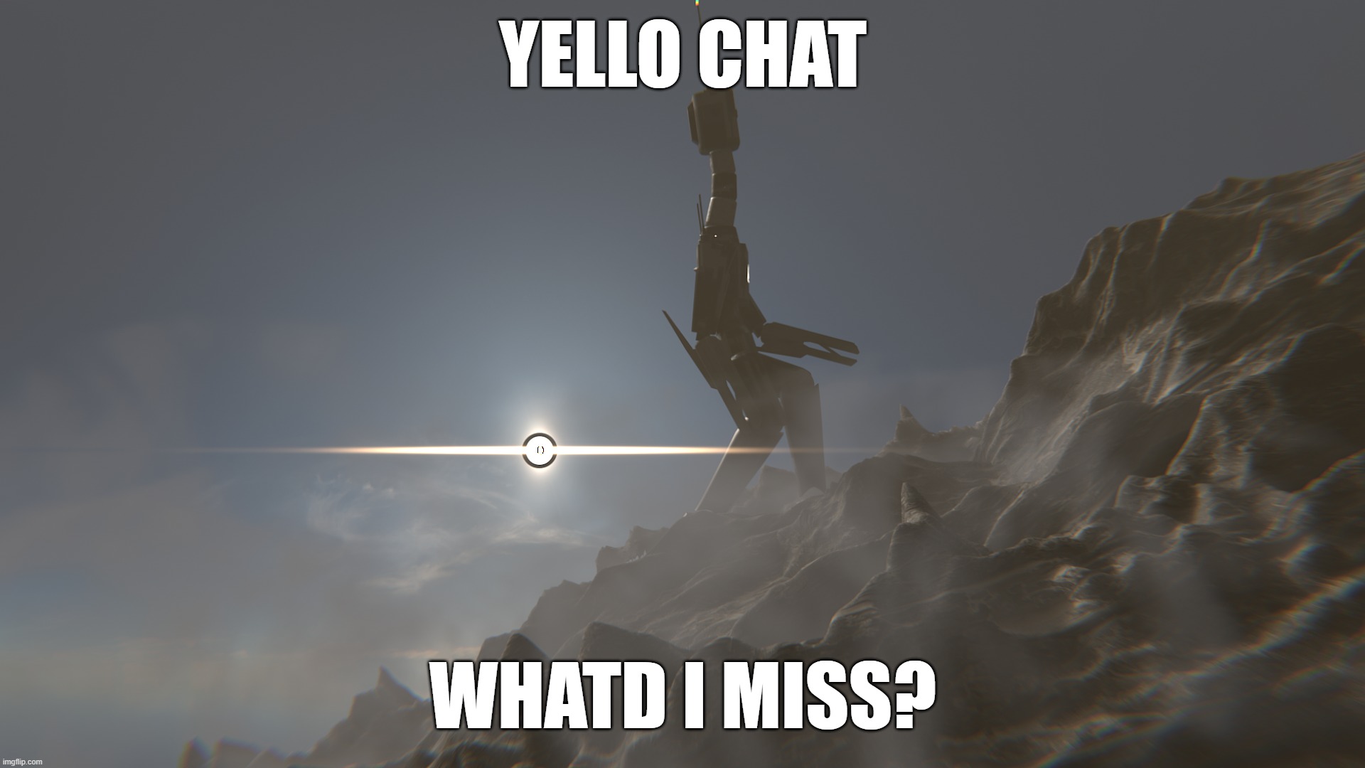 YELLO CHAT; WHATD I MISS? | made w/ Imgflip meme maker