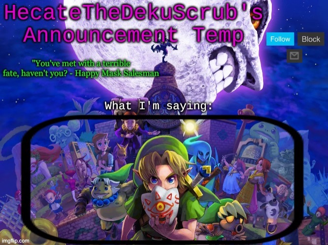 Hecate's Majora's Mask template | image tagged in hecate's majora's mask template | made w/ Imgflip meme maker