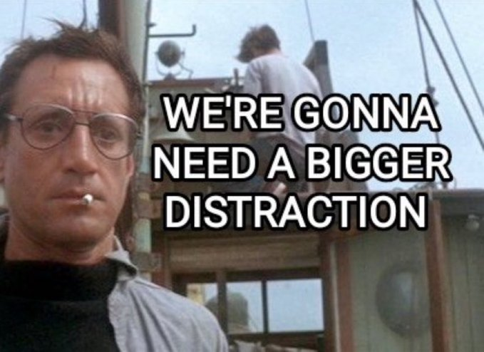 bigger distractions Blank Meme Template