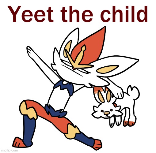 Yeet the child | image tagged in yeet the child | made w/ Imgflip meme maker