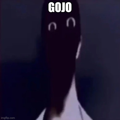 N mandela catalogue | GOJO | image tagged in n mandela catalogue | made w/ Imgflip meme maker
