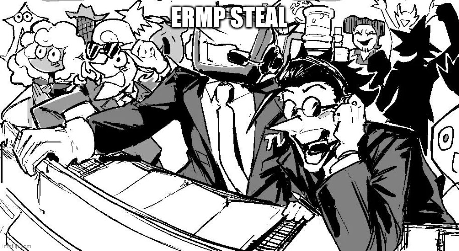 Temp* | ERMP STEAL | image tagged in let's fucking go | made w/ Imgflip meme maker