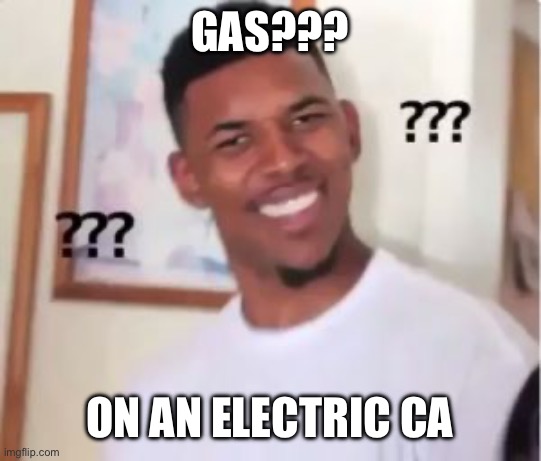 Nick Young | GAS??? ON AN ELECTRIC CA | image tagged in nick young | made w/ Imgflip meme maker