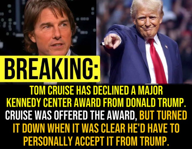 Take your award and shove it | image tagged in trump,tom cruise | made w/ Imgflip meme maker