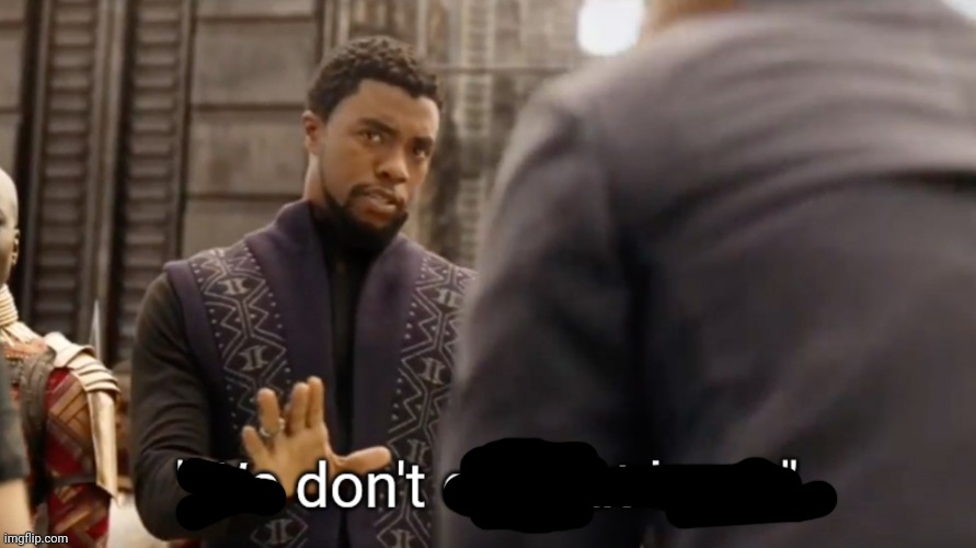 We don't do that here | image tagged in we don't do that here | made w/ Imgflip meme maker